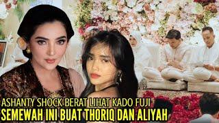 ASHANTY SHOCK BERAT LIHAT KADO FUJI SEMEWAH INI BUAT THORIQ DAN ALIYAH