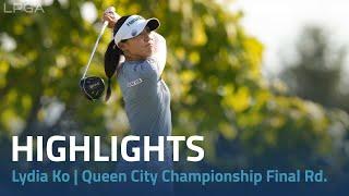 Lydia Ko Highlights  Kroger Queen City Championship presented by P&G Final Rd.