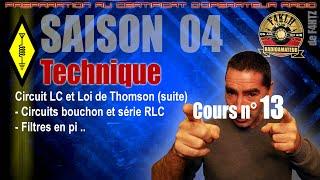 Cours radioamateur - Technique - Cours n° 13 - Saison 04