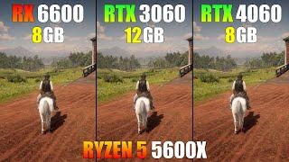 RX 6600 vs RTX 3060 vs RTX 4060  Ryzen 5 5600X - Test in 16 Games