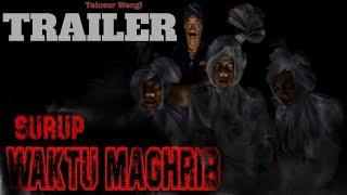 TRAILER FILM SURUP WAKTU MAGRIB FILM MISTERI #filmmisteri #pocong