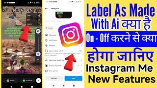 Instagram Me Label As made With Ai ky Hai