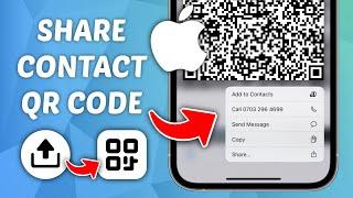 How to Share Contact QR Code on iPhone - Full Guide