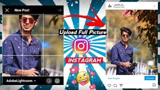 How To Upload Full Picture on Instagram 2021  Without Cropping or any App  Capture kid 