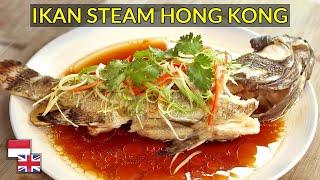 Minyak HARUS Panas Rahasia Resep Ikan Tim Ala Restoran Hong Kong.