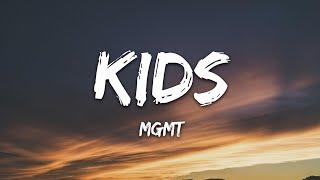 MGMT - Kids Lyrics