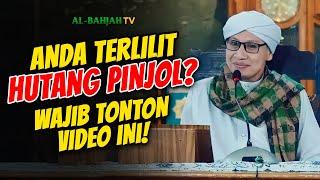 Guru Ngaji Terlilit Hutang Pinjol. Bagaimana Cara Taubatnya?  Buya Yahya