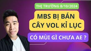 Chứng khoán hôm nay  Nhận định thị trường  MBS bị bán vol to kỉ lục có mùi mùi gì chưa a e