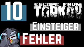 10 häufigste Anfängerfehler - ESCAPE FROM TARKOV Tipps Deutsch