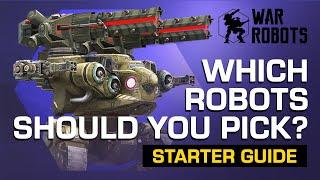 How to Pick Your First Robot  War Robots BEGINNERS GUIDE #1