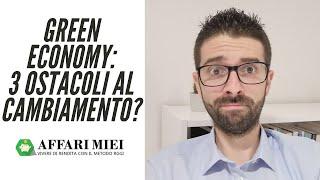 Green Economy 3 Grandi Ostacoli alla transizione verde