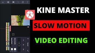 KineMaster se Slow Motion Video Kaise Banaye  Slow fast speed Motion Tutorial 2022 