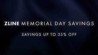 Exclusive Savings  ZLINE Memorial Day Savings