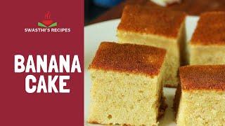 Banana cake recipe  How to make banana cake - soft moist & fluffy