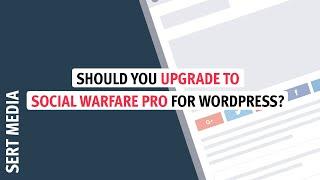 Should You Upgrade To Social Warfare Pro 2020 - Social Warfare Pro Is It Worth It In 2020?