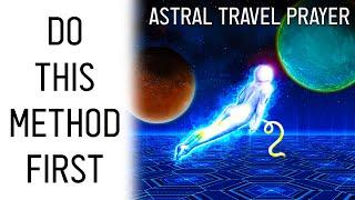 The FIRST Astral Travel Method You Should Do Astral Projection Prayer