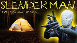 SLENDER MAN DESTROYED OUR TENT CAUGHT ON CAMERA SLENDER MAN EXPERIMENT PART 2 GONE WRONG