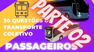 30 questões de transporte coletivo de passageiros parte 02