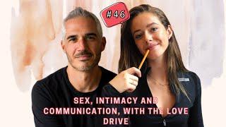 Sex Intimacy and Communication with The Love Drive