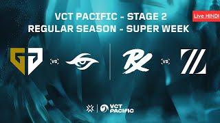 HINDI VCT Pacific - Stage 2  Week Super Week Day 3