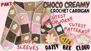 “CHOCO CREAMY” CROCHET PATCHWORK + PUFF SLEEVE CARDIGAN TUTORIAL  Bikin Cardigan Rajut Super Gemes