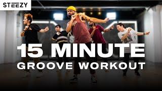 15 MIN GROOVE DANCE WORKOUT  STEEZY.CO