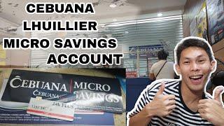 CEBUANA LHUILLIER MICRO SAVINGS ACCOUNT  How to Open SAVINGS Account  Start Saving & Earning Money