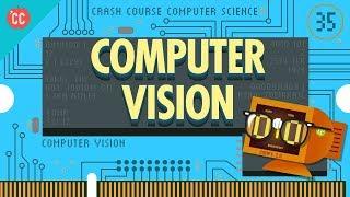 Computer Vision Crash Course Computer Science #35