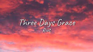Three Days Grace - Riot  Lyrics