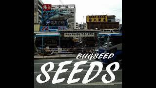 BUGSEED - I KNOW