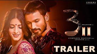 Moonu 2 official Trailer  Dhanush Sruthi Hassan  Anirudh