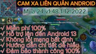 Cam Xa Liên Quân Android Mùa 24 v1.48 1122022 Không Lỗi Mạng