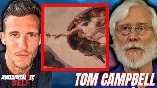 Tom Campbell REVEALS the TRUTH about the ANCIENT ANGRY GOD of the Bible
