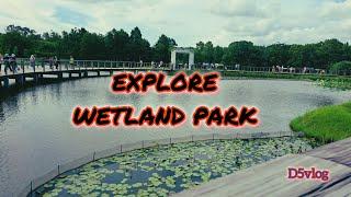 EXPLORE WETLAND PARK JULY 2024 full route