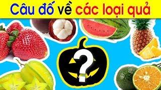 Câu ĐỐ VUI CHO BÉ về CÁC LOẠI QUẢ - Đố vui giáo dục cho TRẺ MẦM NON  Thần Đồng