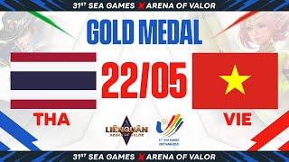 THAILAND vs VIET NAM  CHUNG KẾT TỔNG - HUY CHƯƠNG VÀNG SEA GAMES 31 - LIÊN QUÂN MOBILE - NGÀY 2205