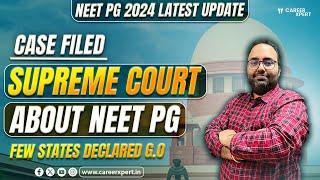 NEET PG 2024  Latest update case filed In supreme court about neet pg  few states declared G.O