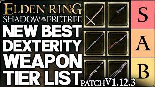Shadow of the Erdtree - New Best HIGHEST DAMAGE Dexterity Weapon Tier List - Build Guide Elden Ring