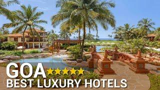 TOP 10 Best Luxury 5 Star Hotels In GOA India