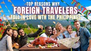 TOP REASONS WHY FOREIGN TRAVELERS EASILY FALL IN LOVE WITH THE PHILIPPINES  travelPH