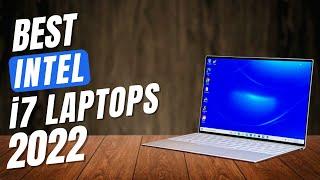 Best Intel Core i7 Laptops 2022    5 Best Laptops With Intel i7 Processor 2022  All Budgets 