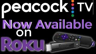 Peacock TV is now Available on Roku  How to Get Peacock TV on your Roku device.