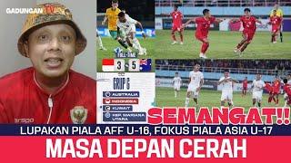 Lupakan turnamen chiki Piala AFF U16 fokus dan balas di Kualifikasi Piala Asia U17