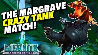 Gigantic Rampage Edition  The Margrave Crazy Tank Match