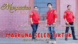 Markona Seleb Tiktok- Marpadan Voice Video Musik Official