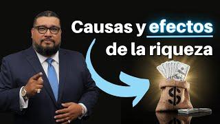 Causas y efectos de la riqueza