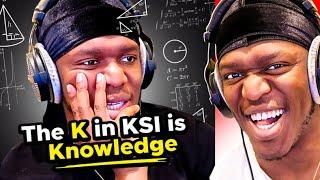 THE K IN KSI STANDS FOR KNOWLEDGE #2