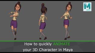 How to Quickly Animate your 3D Character in Maya