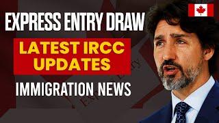 Express Entry Draws 2024  Latest IRCC Updates  Canada Immigration News