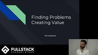 Tech Talk Finding Problems Creating Value